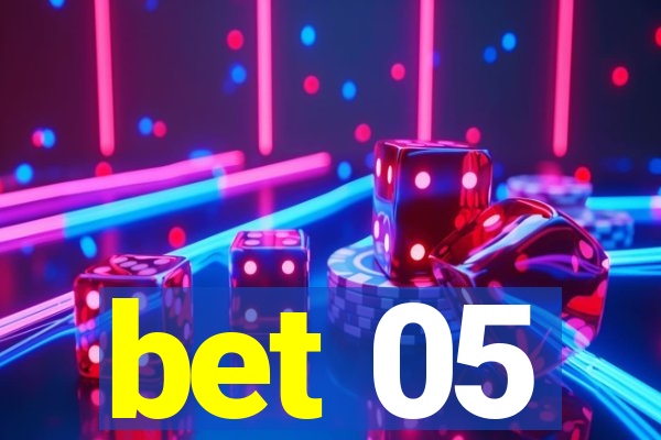 bet 05